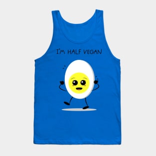 I am half vegan egg Tank Top